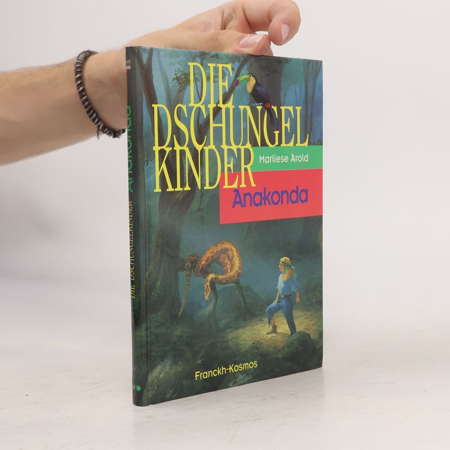 Marliese Arold Die Dschungelkinder. Anakonda