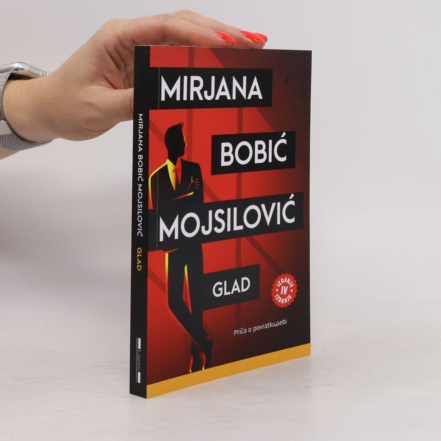 Mirjana Bobić Mojsilović Glad - IV IZDANJE