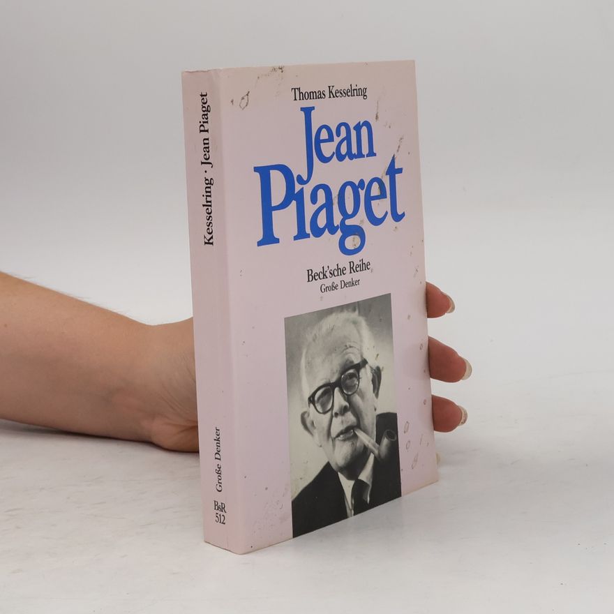 Thomas Kesselring Jean Piaget