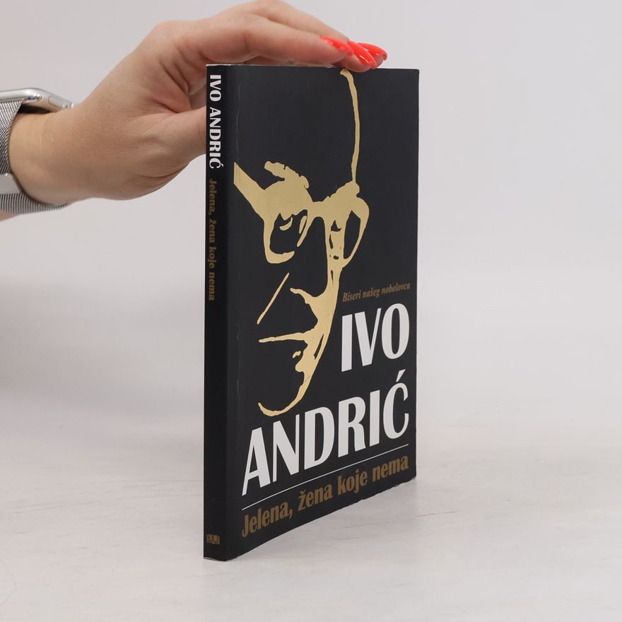 Ivo Andrić Jelena, zena koje nema