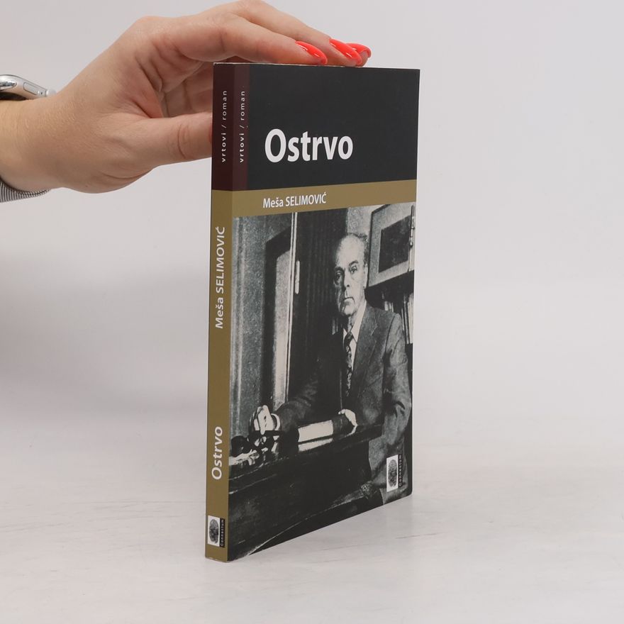Meša Selimović Ostrvo