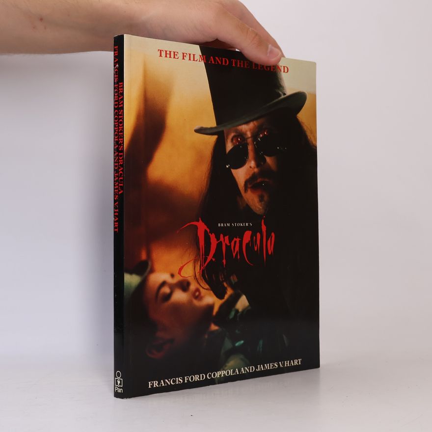James V. Hart The Making of Bram Stoker's "Dracula"