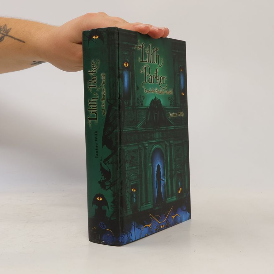 Janine Wilk Lilith Parker und das Blutstein-Amulett