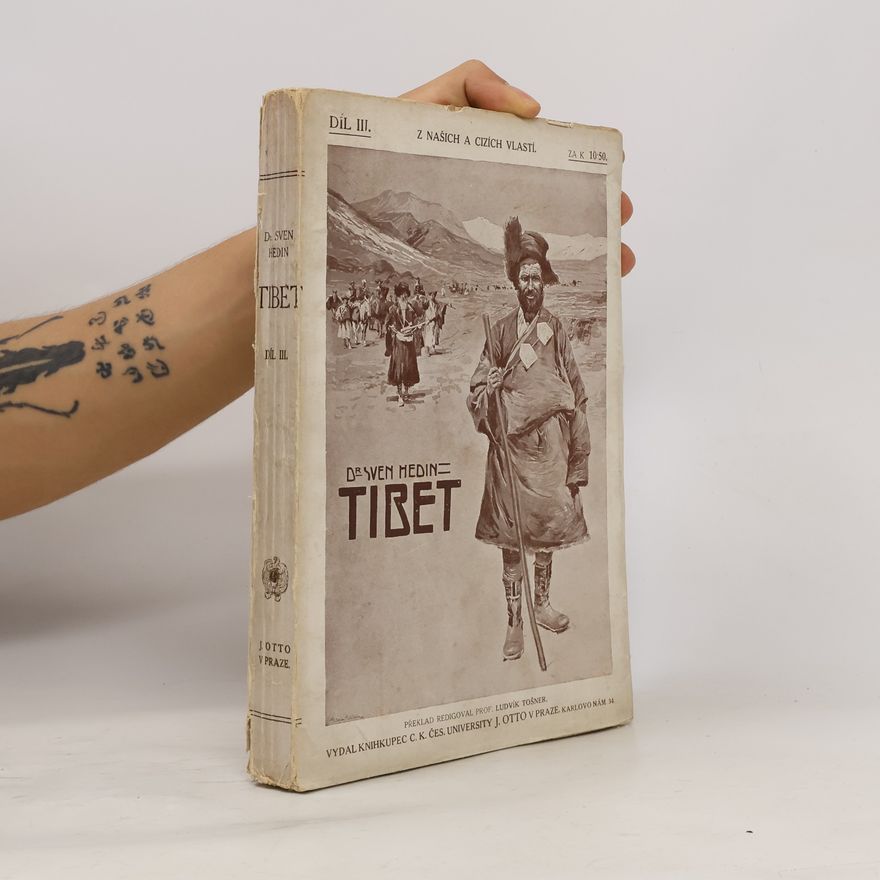 Sven Hedin Tibet. Výzkumy a dobrodružství v neznámé zemi III
