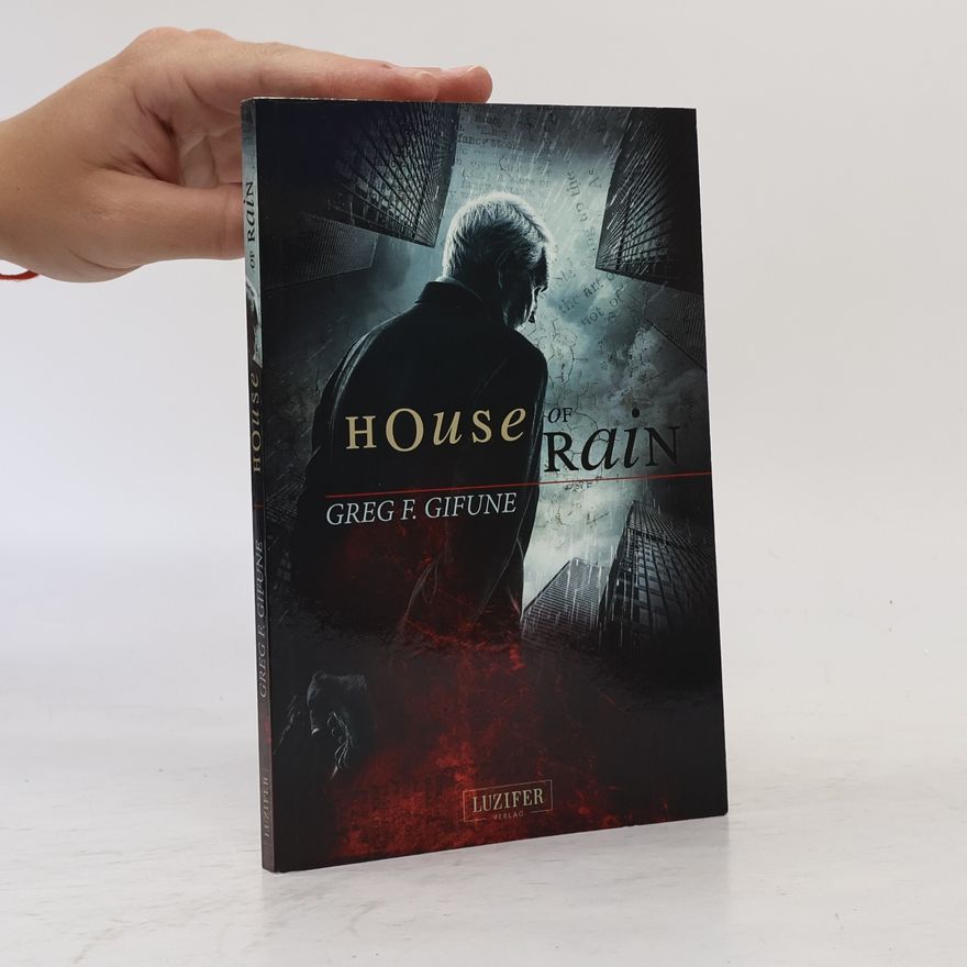 F. Gifune Greg House of Rain