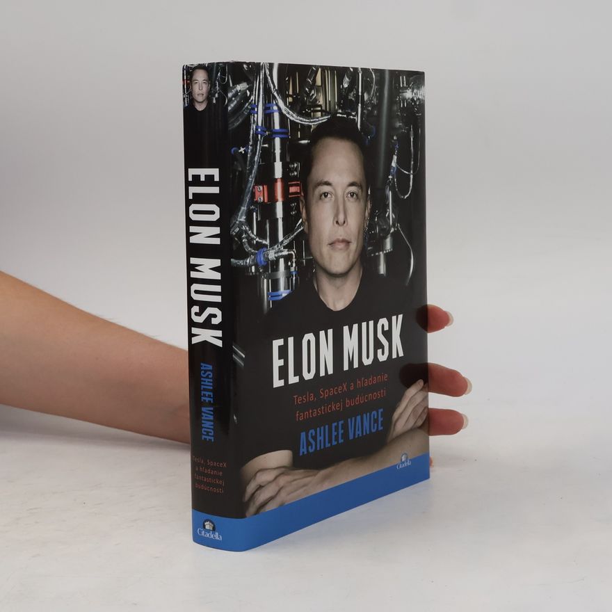 Ashlee Vance Elon Musk