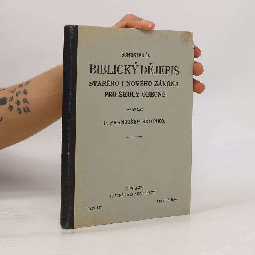 Srdínko František Schusterův biblický dějepis