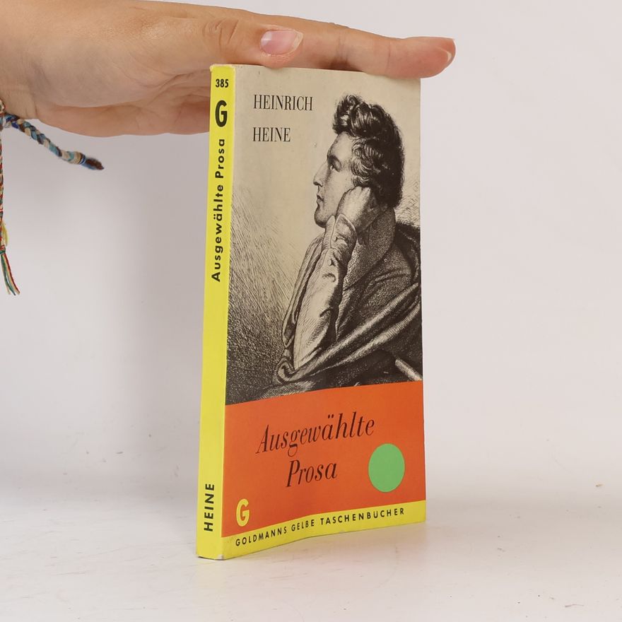 Heinrich Heine Ausgewählte Prosa