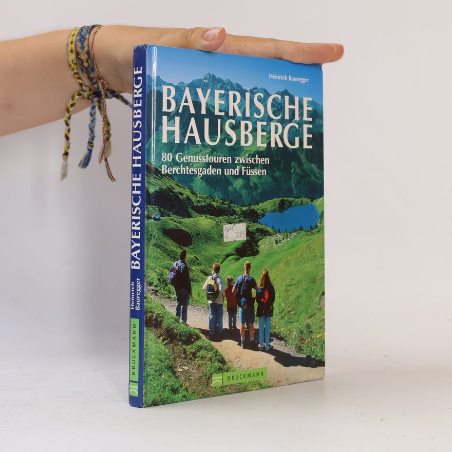 Heinrich Bauregger Bayerische Hausberge