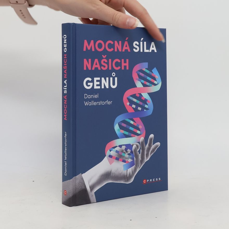Daniel Wallerstorfer Mocná síla našich genů