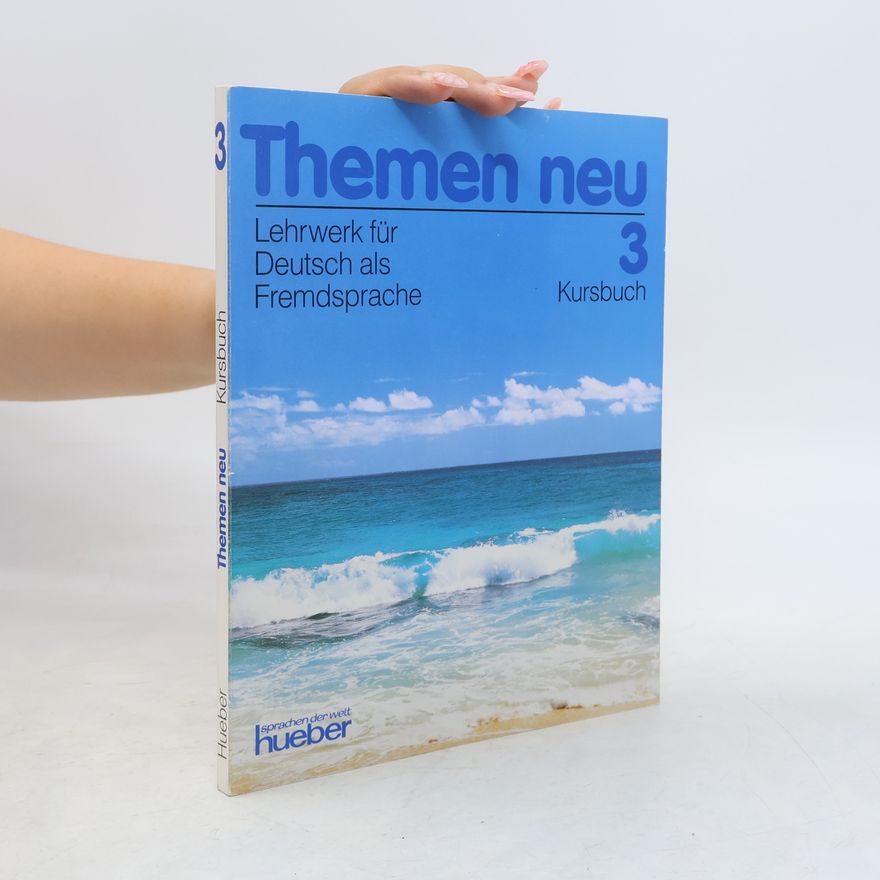Walter Lohfert Themen neu : Kursbuch : Lehrwerk für Deutsch als Fremdsprache. 3.