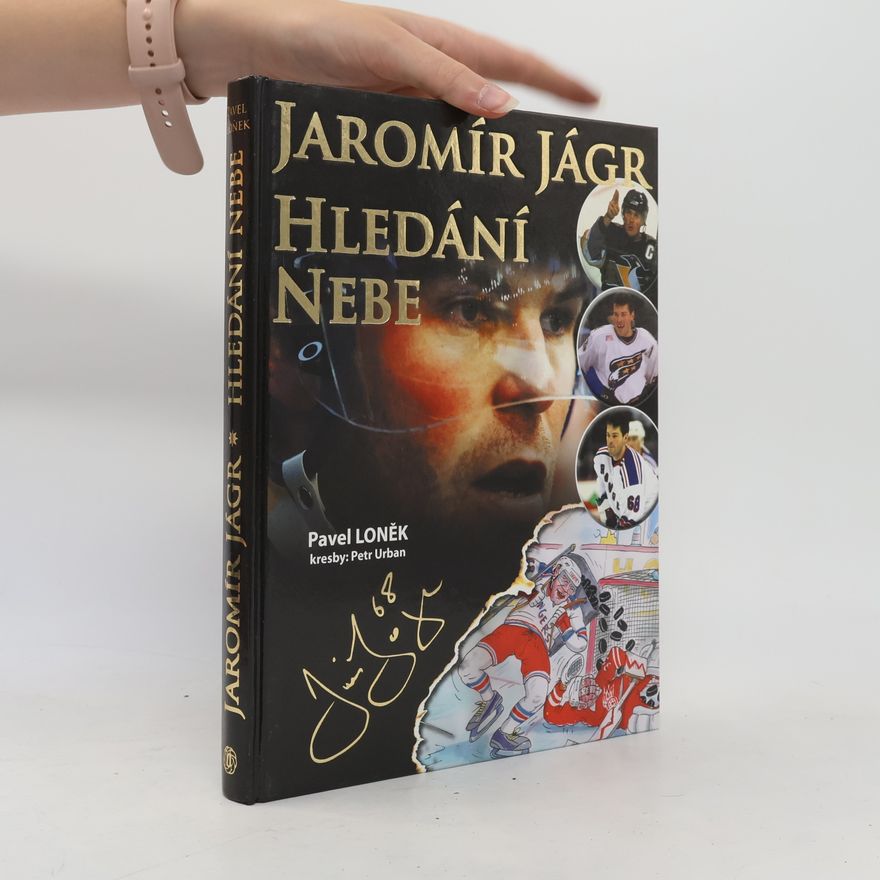 Pavel Loněk Jaromír Jágr - hledání nebe