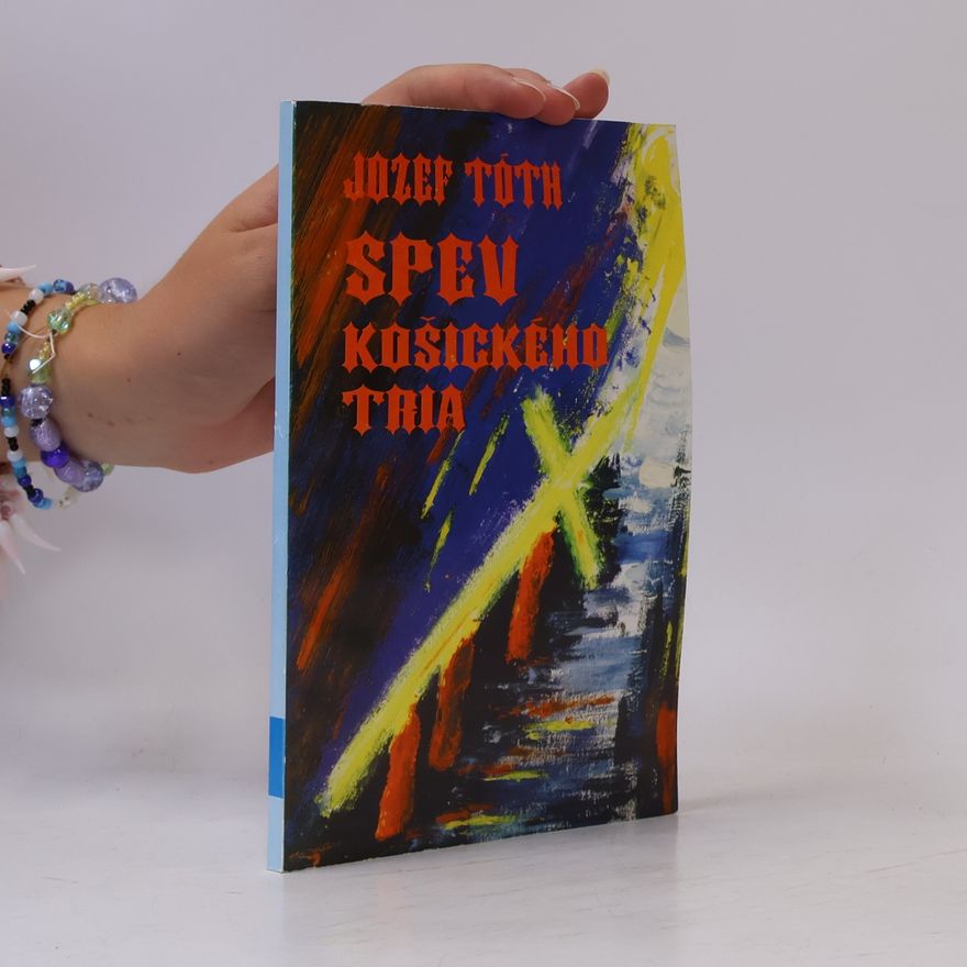 Michal Josef Toth  Spev košického Tria