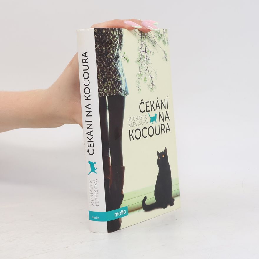 Michaela Klevisová Čekání na kocoura: Příběhy o kočkách a jejich lidech