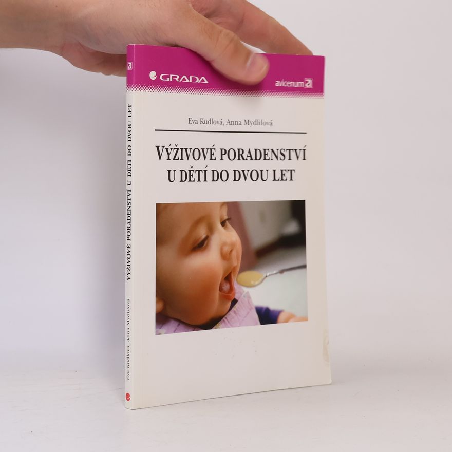Anna Mydlilová Výživové poradenství u dětí do dvou let