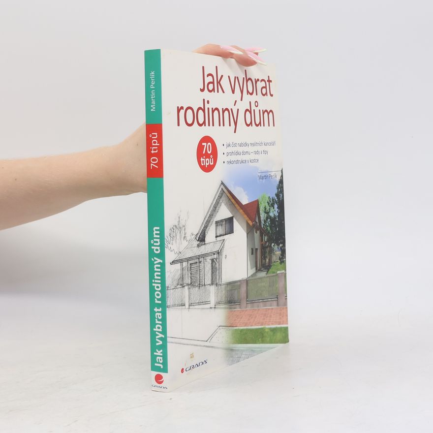 Martin Perlík Jak vybrat rodinný dům
