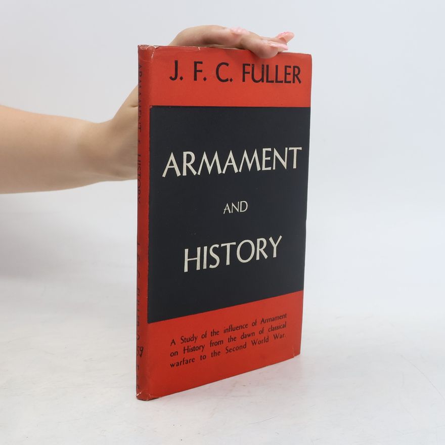 J. F. C. Fuller Armament and History