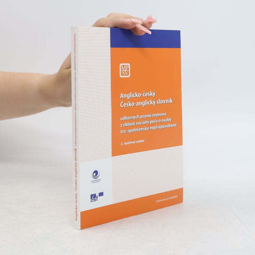 Markéta Vašňovská Anglicko-český, česko-anglický slovník odborných pojmů zejména z oblasti sociální péče o osoby tzv. společensky nepřizpůsobené