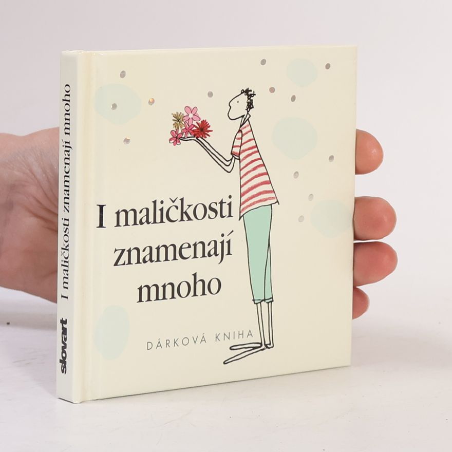 Helen Exley I maličkosti znamenají mnoho