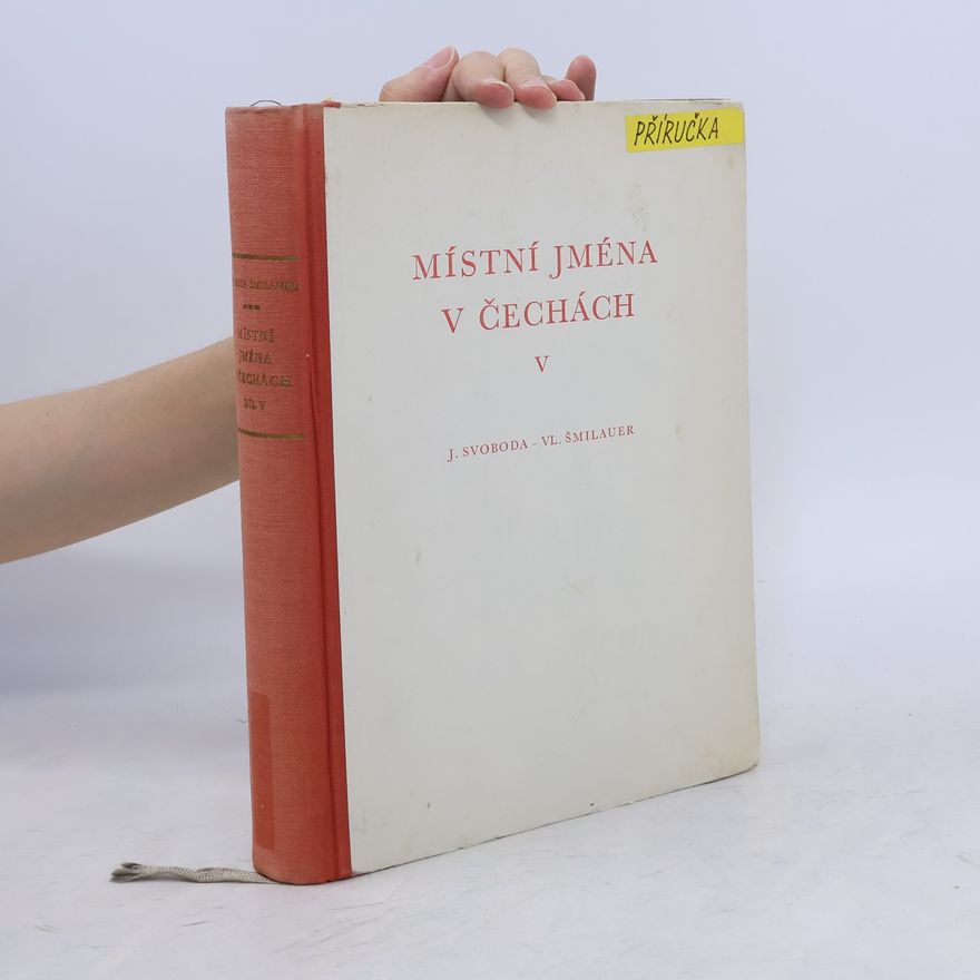 Kolektiv autorů Místní jména v Čechách V