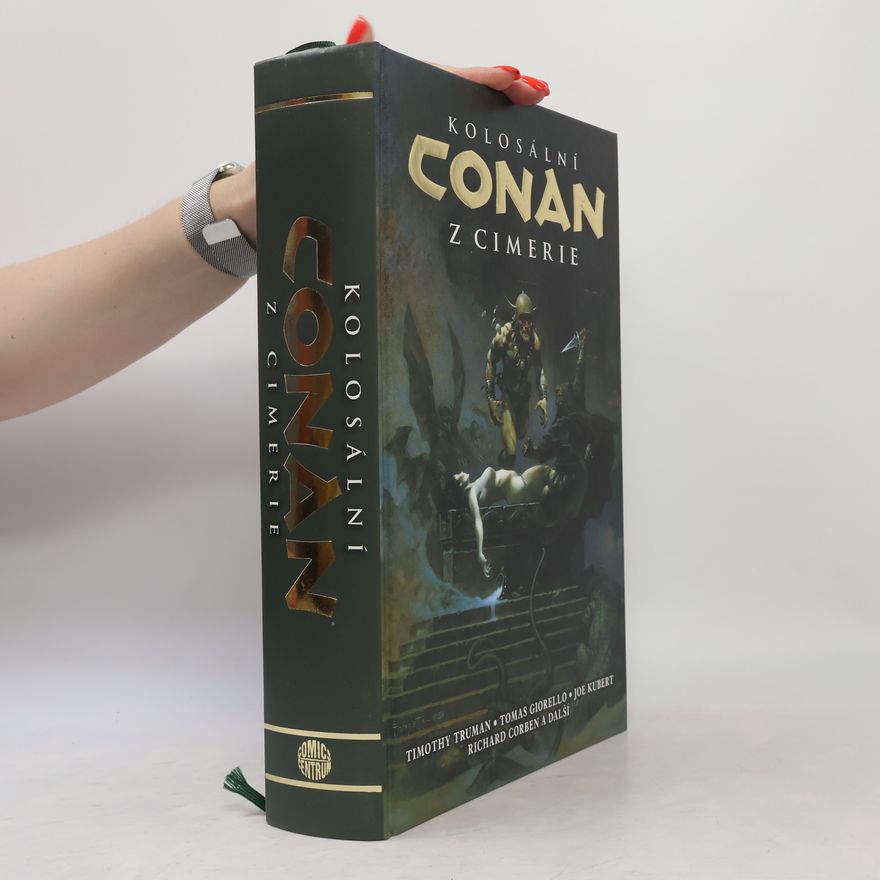 Timothy Truman Kolosální Conan z Cimerie