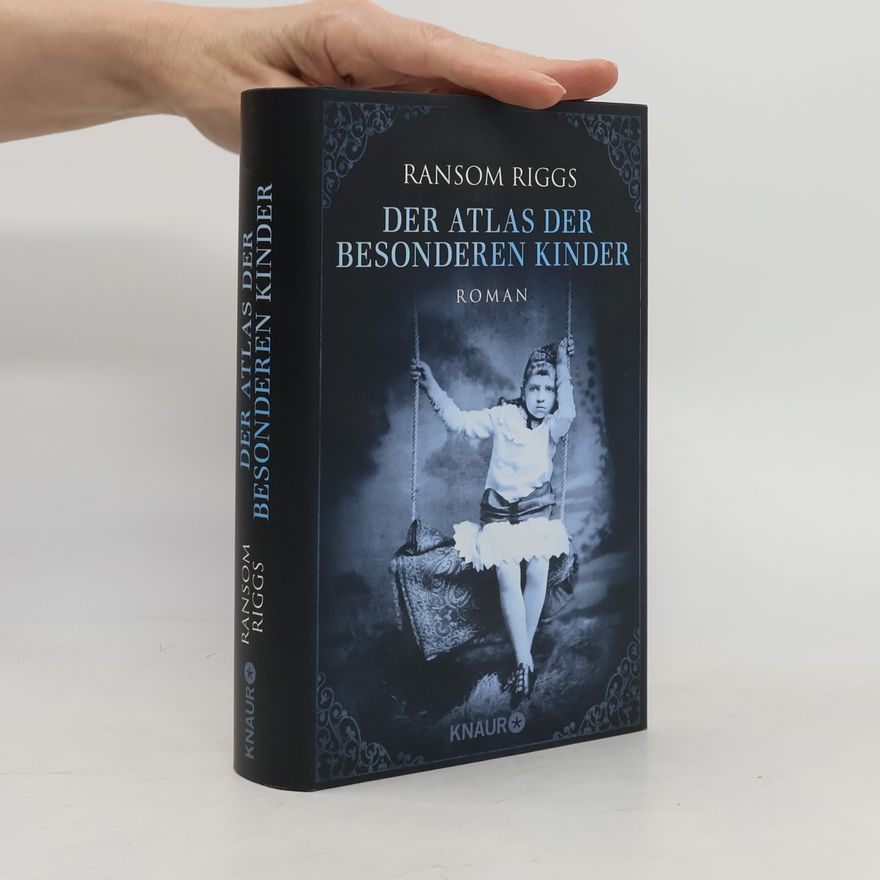 Ransom Riggs Der Atlas der besonderen Kinder