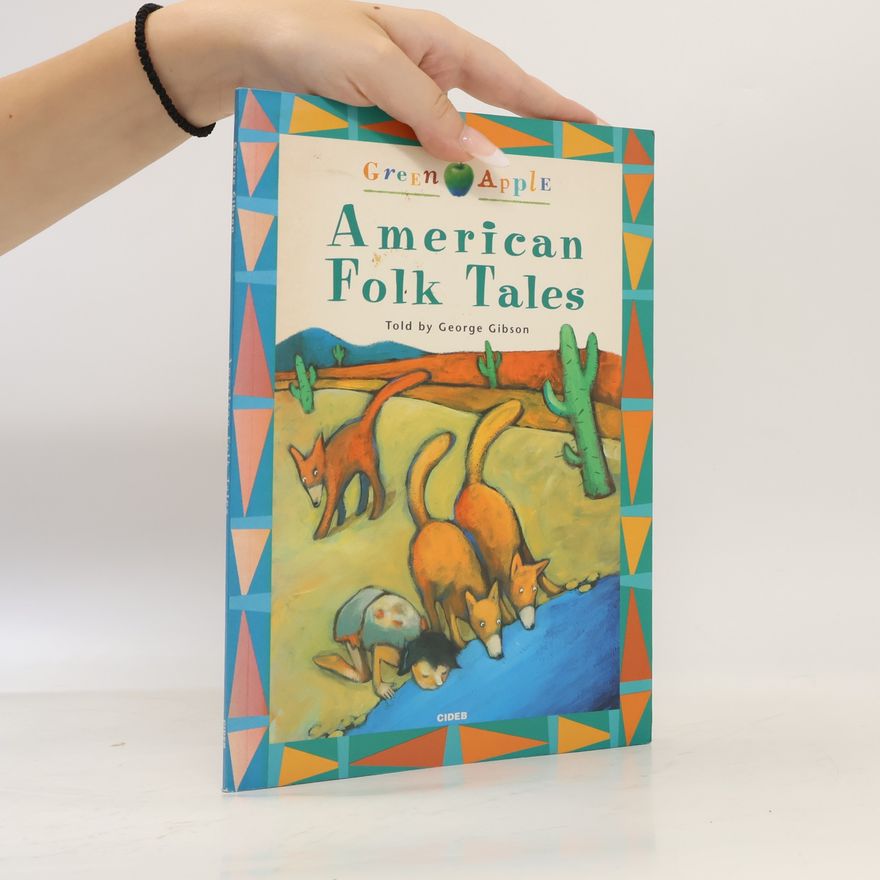 George Gibson Green Apple: American Folk Tales. Con Audiocassetta