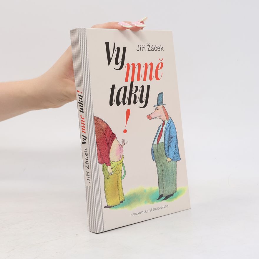 Jiří Žáček Vy mně taky!