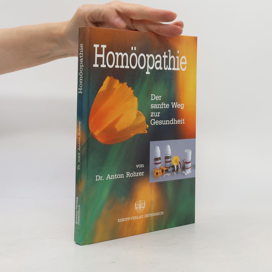 Anton Rohrer Homöopathie
