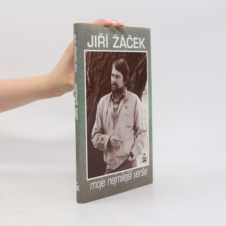Jiří Žáček Moje nejlepší verše