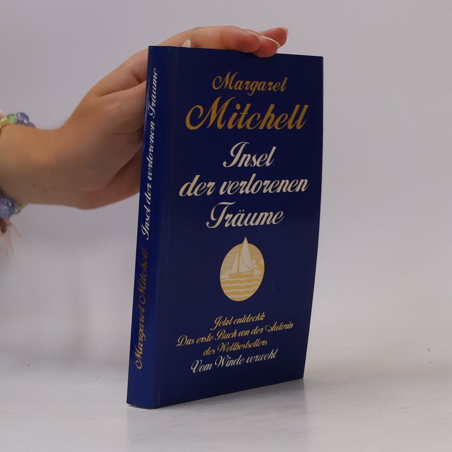 Margaret Mitchell Insel der verlorenen Träume