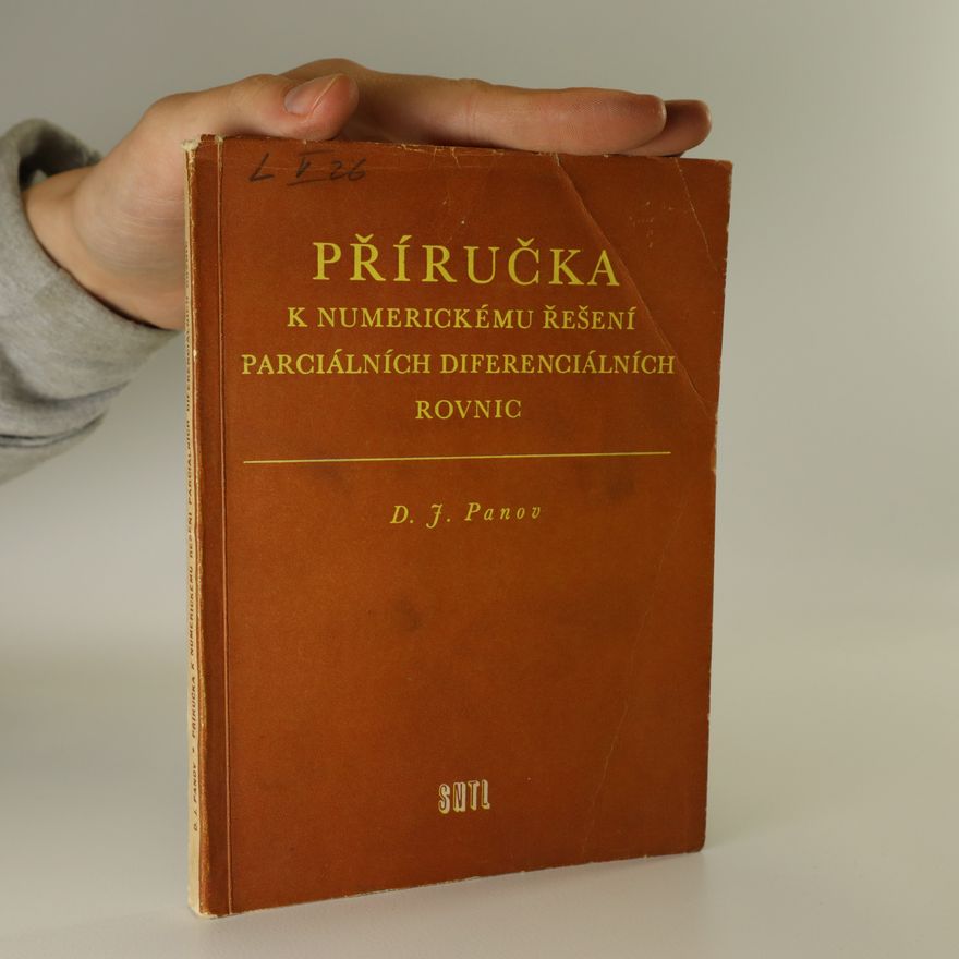Dmitrij Jur jevič Panov Příručka k numerickému řešení parciálních diferenciálních rovnic