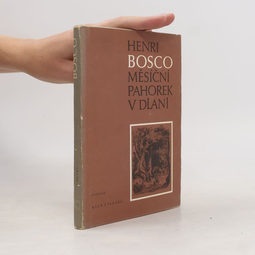Henri Bosco Měsíční pahorek v dlani