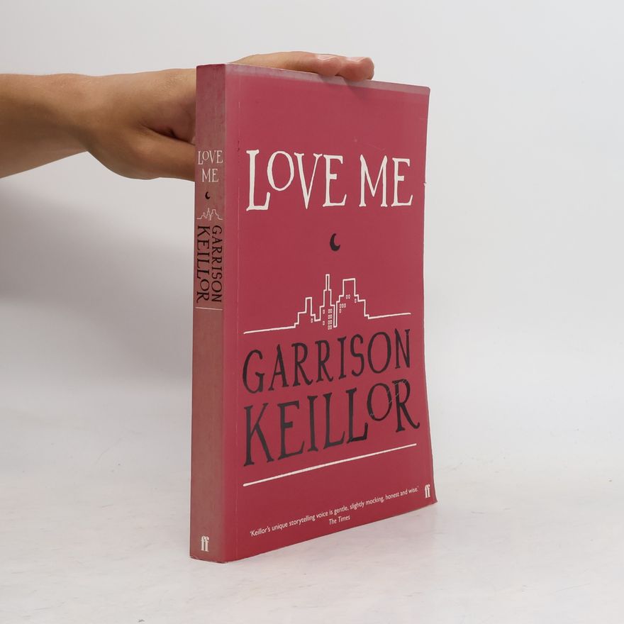 Garrison Keillor Love Me