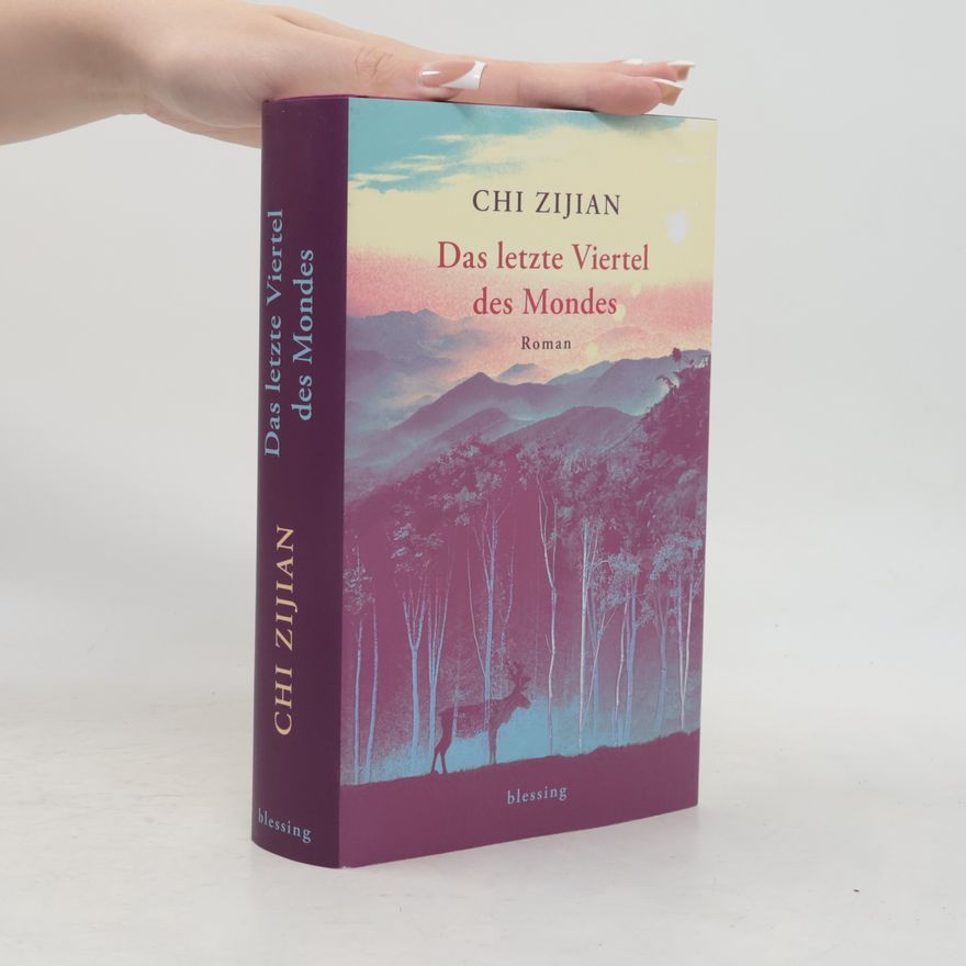 Chi Zijian Das letzte Viertel des Mondes