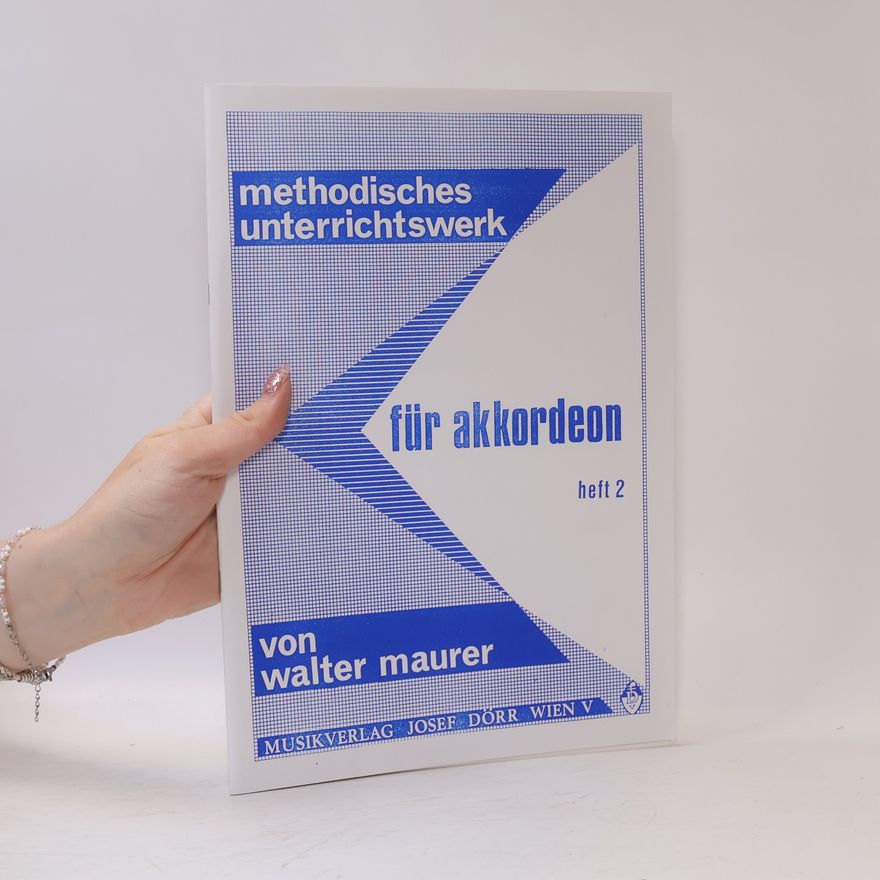 Walter Maurer Methodisches Unterrichtswerk für Akkordeon 2