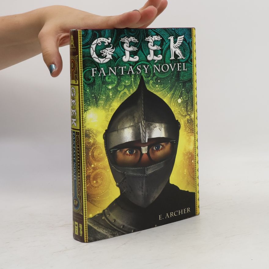 E. Archer Geek Fantasy Novel