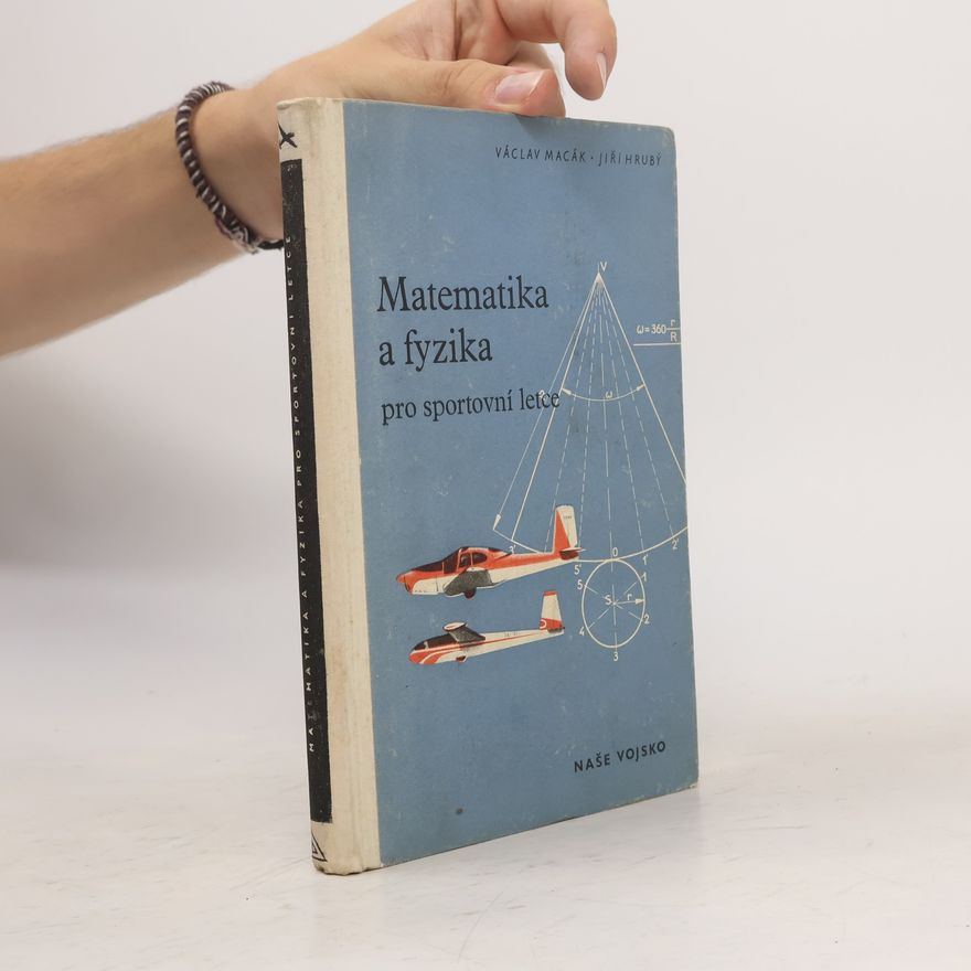 Jiří Hrubý Matematika a fyzika pro sportovní letce