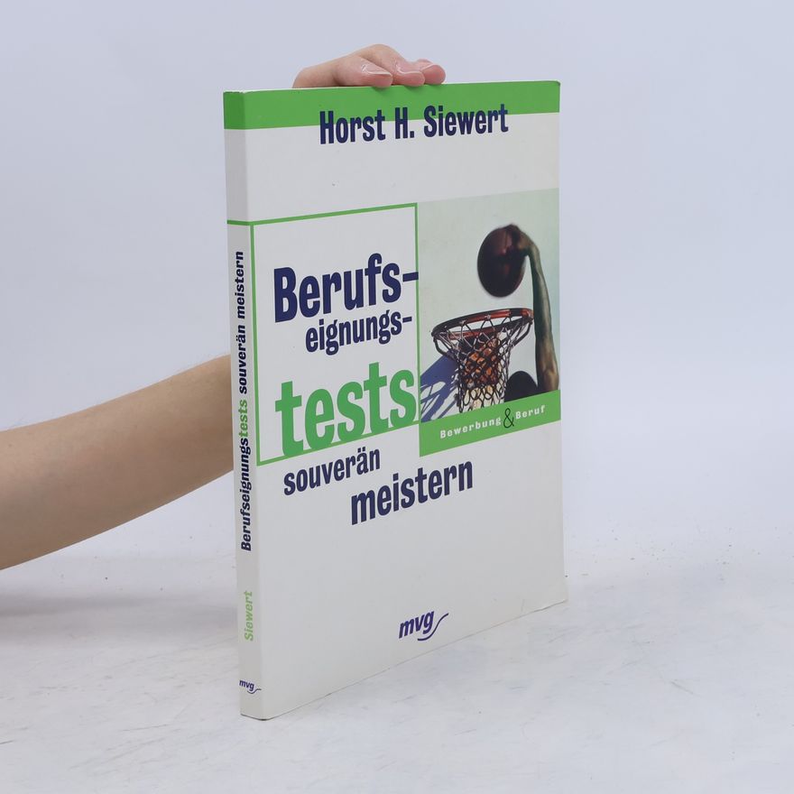 Horst H. Siewert Berufseignungstests souverän meistern