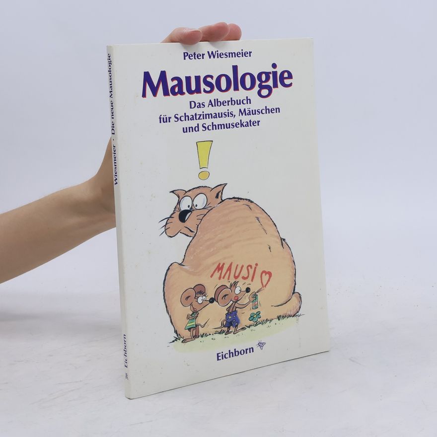 Peter Wiesmeier Mausologie