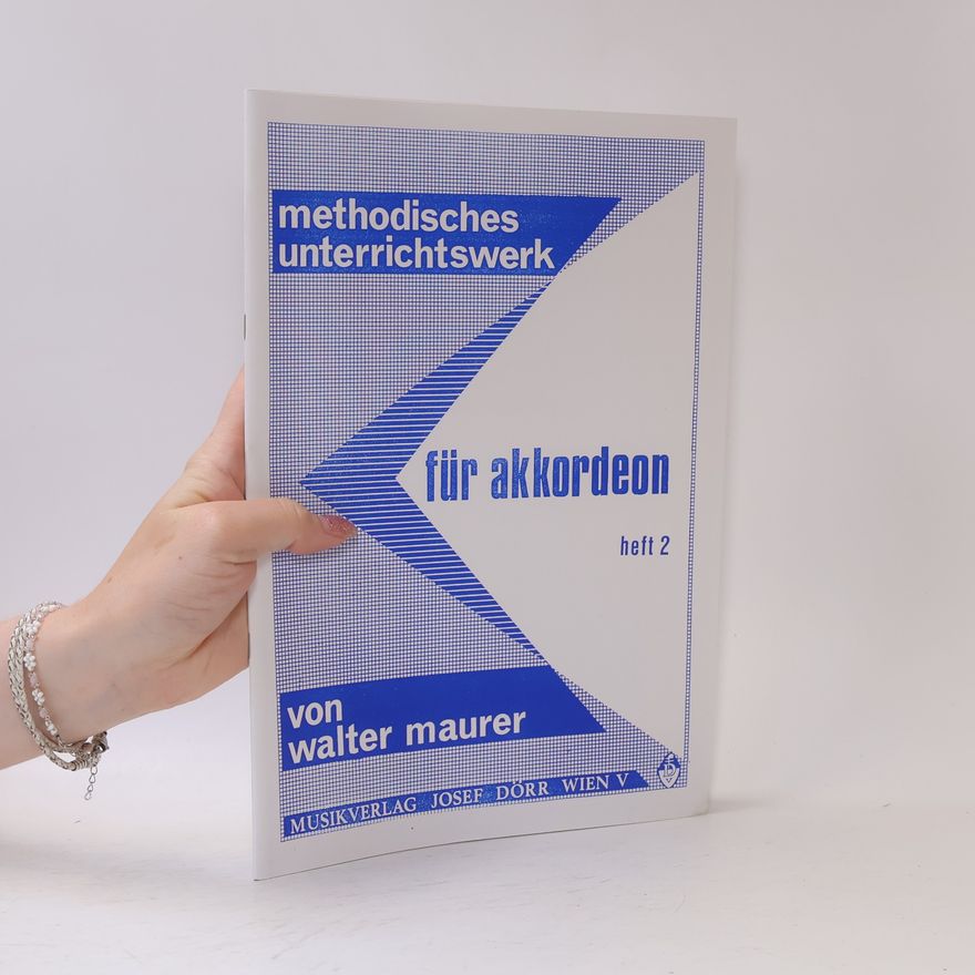 Walter Maurer Methodisches Unterrichtswerk für Akkordeon 2