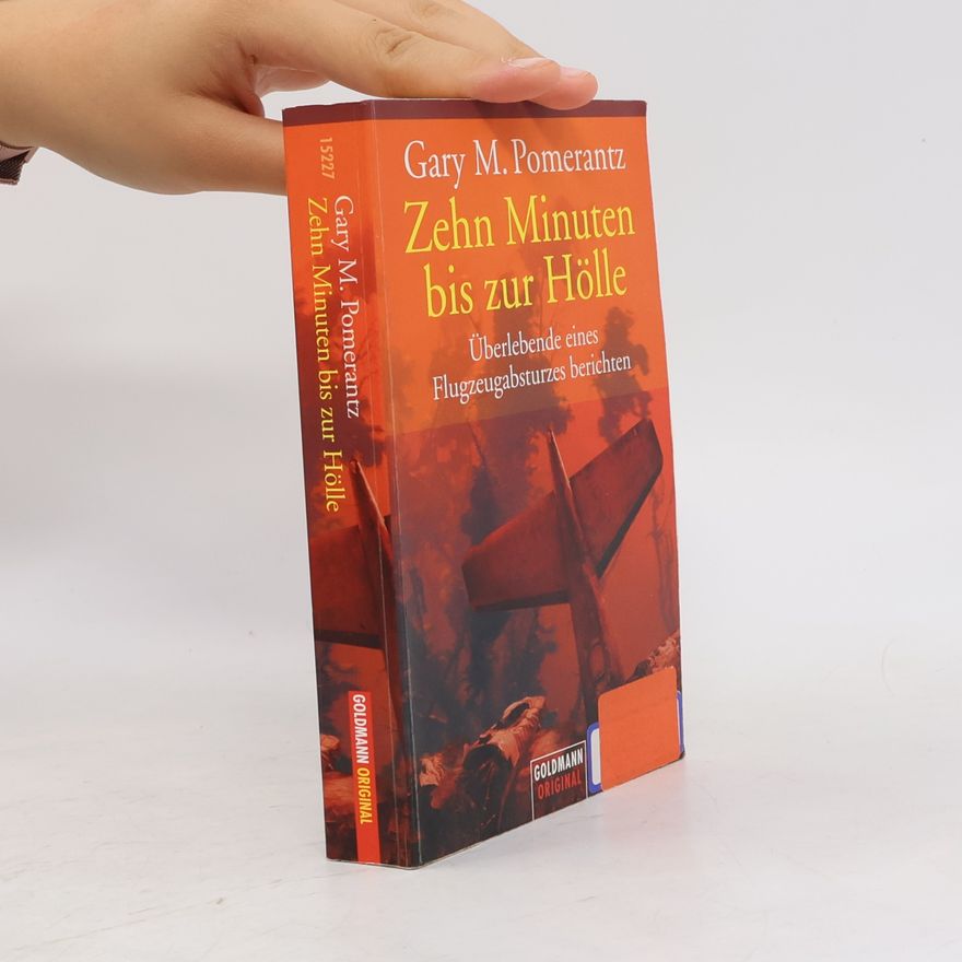 Gary M. Pomerantz Zehn Minuten bis zur Hölle