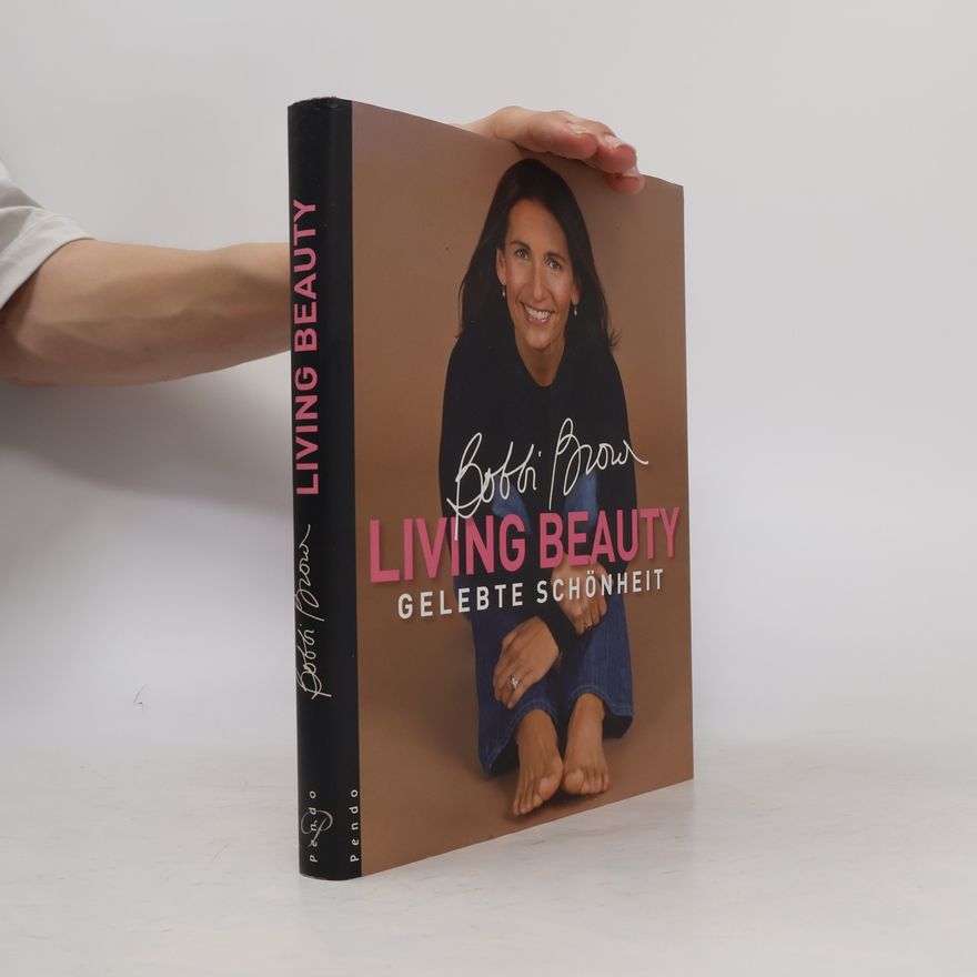 Bobbi Brown Living Beauty. Gelebte Schönheit