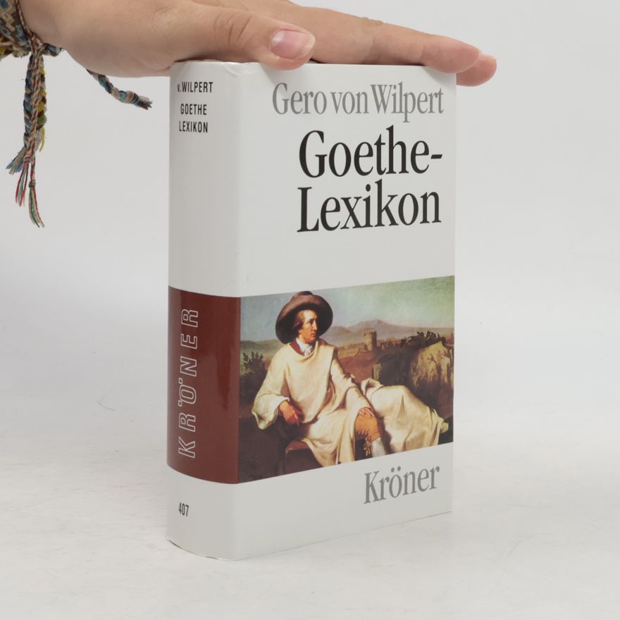 Gero von Wilpert Goethe-Lexikon