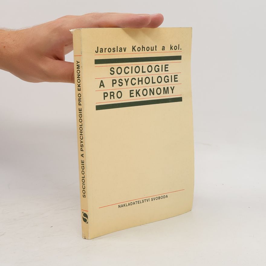Jaroslav Kohout Sociologie a psychologie pro ekonomy