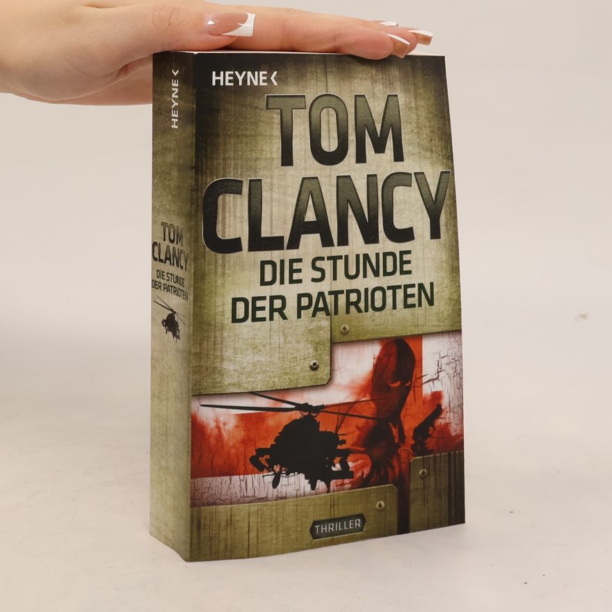 Tom Clancy Die Stunde der Patrioten