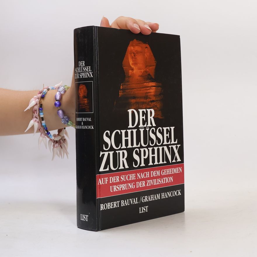 Robert Bauval Der Schlüssel zur Sphinx
