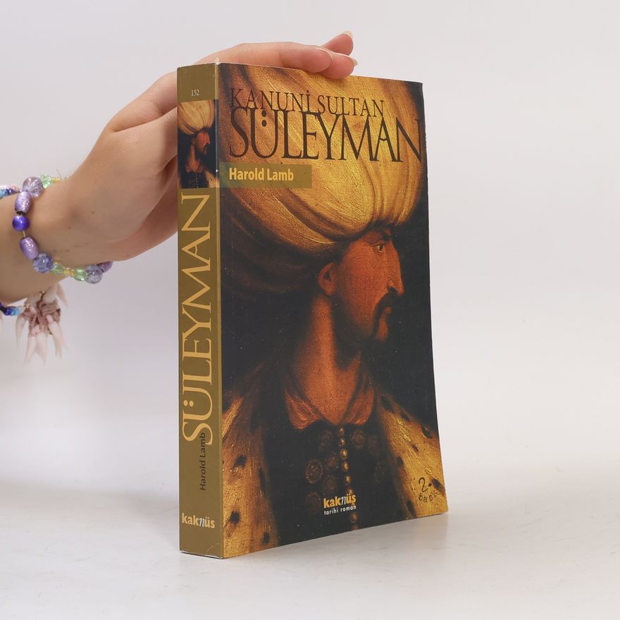 Harold Lamb Kanuni Sultan Suleyman
