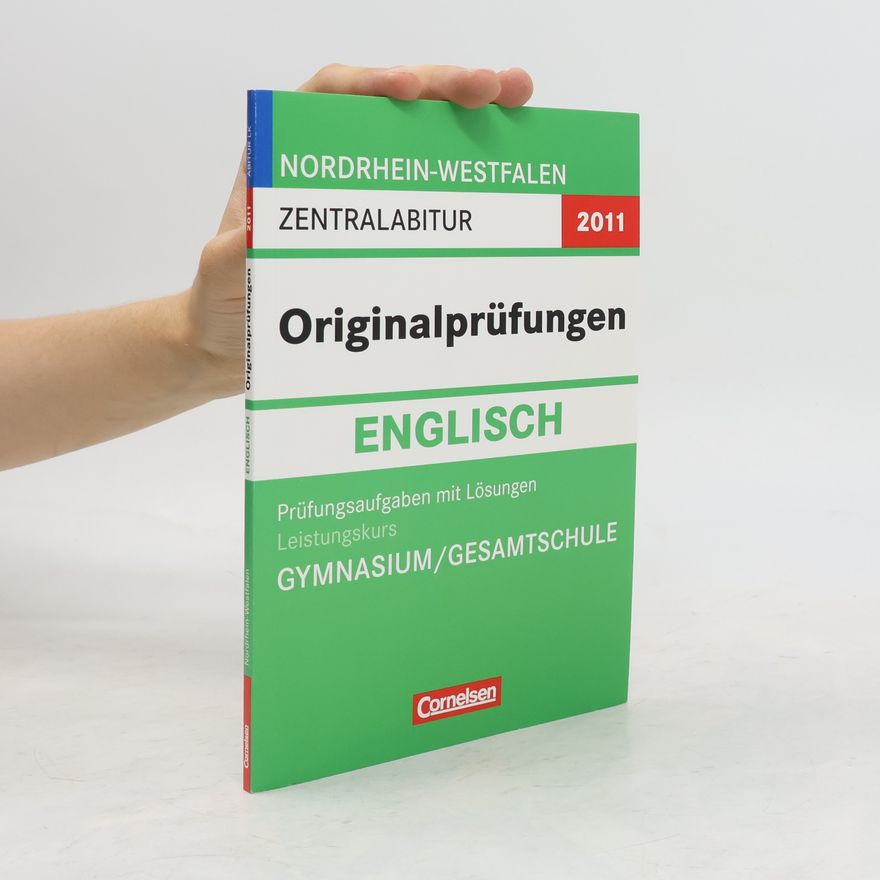 Eva-Maria Bienek Nordrhein-Westfalen Zentralabitur - 2011: Abitur Originalprüfungen Englisch