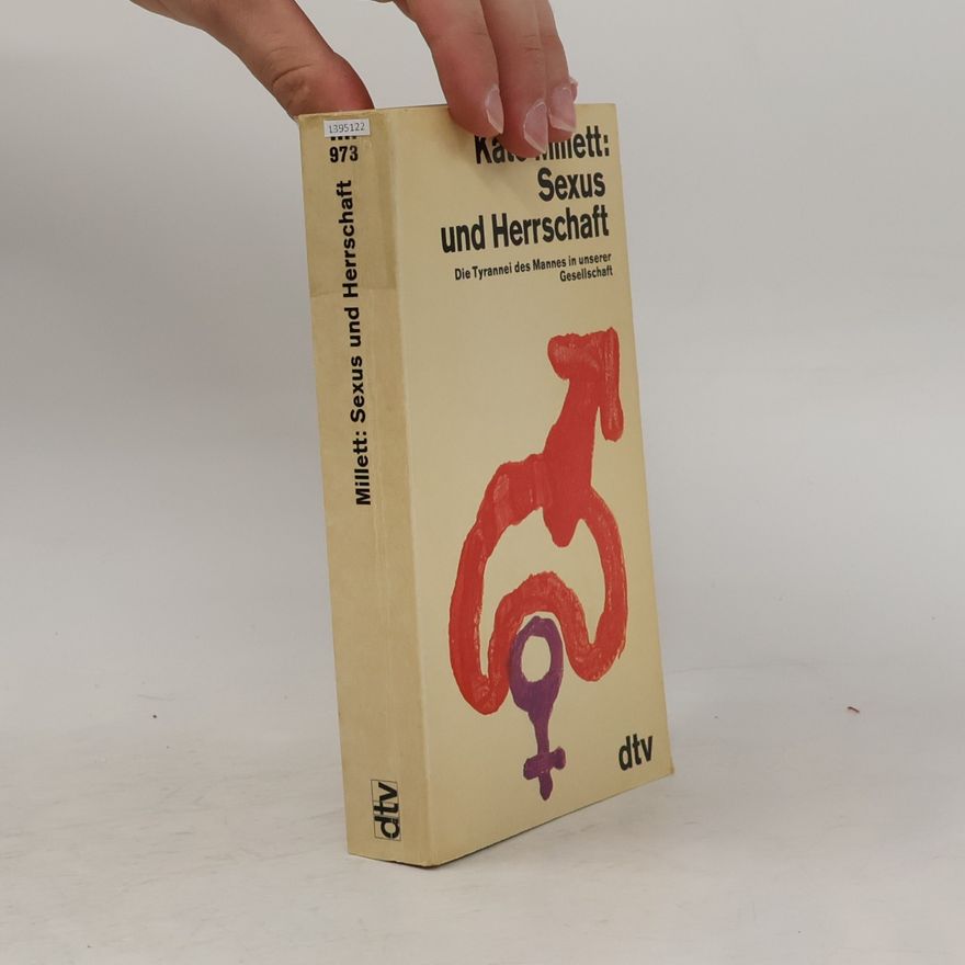 Kate Millett Sexus und Herrschaft